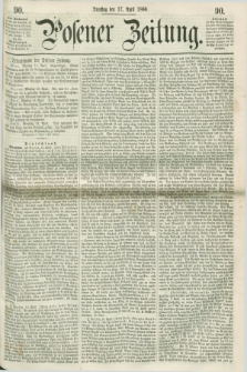 Posener Zeitung. 1860, [№] 90 (17 April) + dod.