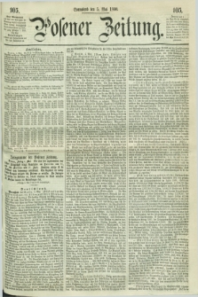 Posener Zeitung. 1860, [№] 105 (5 Mai) + dod.