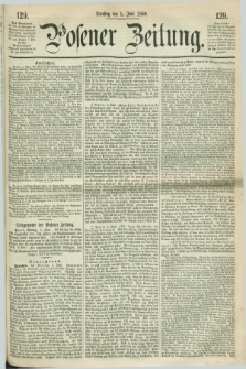 Posener Zeitung. 1860, [№] 129 (5 Juni) + dod.