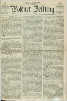 Posener Zeitung. 1860, [№] 146 (25 Juni) + dod.