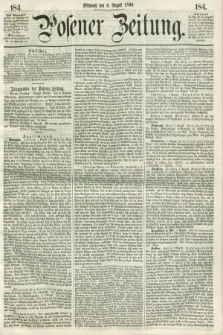 Posener Zeitung. 1860, [№] 184 (8 August) + dod.