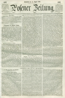 Posener Zeitung. 1860, [№] 187 (11 August) + dod.