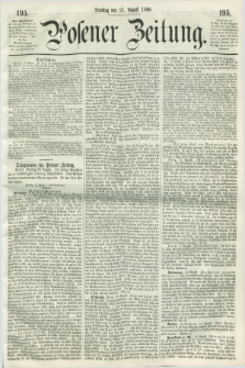 Posener Zeitung. 1860, [№] 195 (21 August) + dod.
