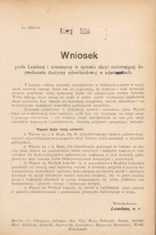 [Kadencja IX, sesja I, al. 526] Alegata do Sprawozdań Stenograficznych z Pierwszej Sesyi Dziewiątego Peryodu Sejmu Krajowego Królestwa Galicyi i Lodomeryi z Wielkiem Księstwem Krakowskiem z roku 1909/1910. Alegat 526