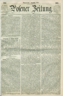 Posener Zeitung. 1860, [№] 262 (7 November) + dod.