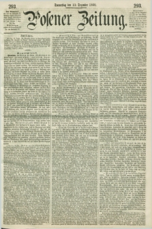 Posener Zeitung. 1860, [№] 293 (13 Dezember) + dod.