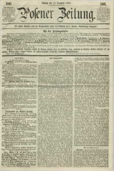 Posener Zeitung. 1860, [№] 306 (31 Dezember) + dod.