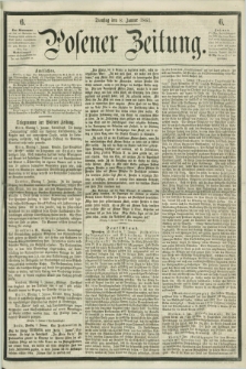 Posener Zeitung. 1861, [№] 6 (8 Januar) + dod.