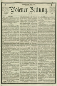Posener Zeitung. 1861, [№] 7 (9 Januar) + dod.