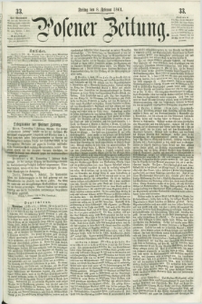 Posener Zeitung. 1861, [№] 33 (8 Februar) + dod.