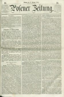 Posener Zeitung. 1861, [№] 35 (11 Februar) + dod.