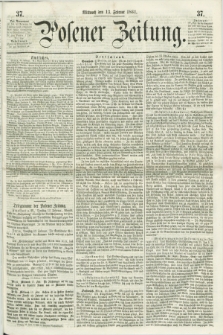 Posener Zeitung. 1861, [№] 37 (13 Februar) + dod.