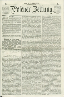 Posener Zeitung. 1861, [№] 41 (18 Februar) + dod.