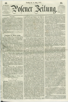 Posener Zeitung. 1861, [№] 66 (19 März) + dod.