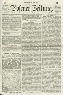 Posener Zeitung. 1861, [№] 67 (20 März) + dod.