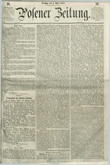 Posener Zeitung. 1861, [№] 76 (2 April) + dod.