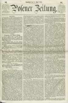 Posener Zeitung. 1861, [№] 86 (13 April) + dod.