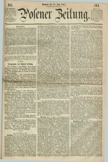 Posener Zeitung. 1861, [№] 134 (12 Juni) + dod.