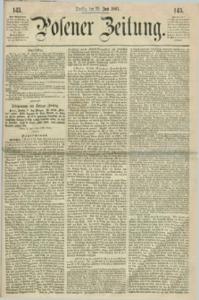 Posener Zeitung. 1861, [№] 145 (25 Juni) + dod.