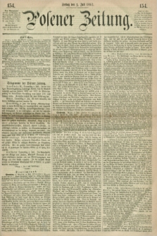 Posener Zeitung. 1861, [№] 154 (5 Juli) + dod.