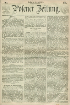 Posener Zeitung. 1861, [№] 163 (16 Juli) + dod.