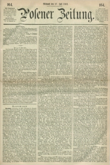 Posener Zeitung. 1861, [№] 164 (17 Juli) + dod.