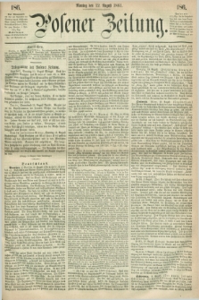 Posener Zeitung. 1861, [№] 186 (12 August) + dod.