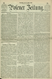 Posener Zeitung. 1862, [№] 13 (16 Januar) + dod.