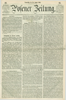 Posener Zeitung. 1862, [№] 19 (23 Januar) + dod.