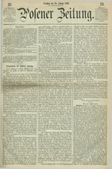 Posener Zeitung. 1862, [№] 23 (28 Januar) + dod.