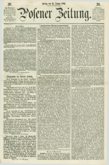 Posener Zeitung. 1862, [№] 26 (31 Januar) + dod.