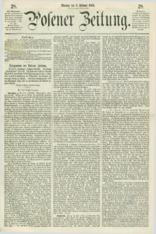 Posener Zeitung. 1862, [№] 28 (3 Februar) + dod.