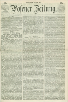 Posener Zeitung. 1862, [№] 40 (17 Februar) + dod.