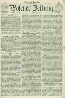 Posener Zeitung. 1862, [№] 42 (19 Februar) + dod.