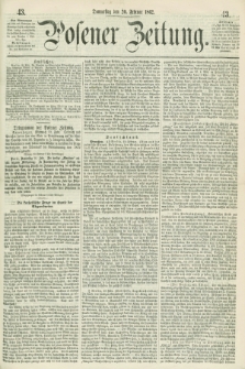 Posener Zeitung. 1862, [№] 43 (20 Februar) + dod.