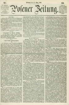 Posener Zeitung. 1862, [№] 60 (12 März) + dod.