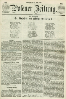 Posener Zeitung. 1862, [№] 69 (22 März)
