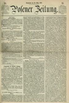 Posener Zeitung. 1862, [№] 75 (29 März)