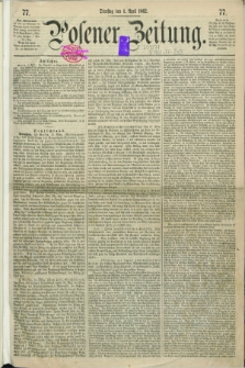 Posener Zeitung. 1862, [№] 77 (1 April) + dod.