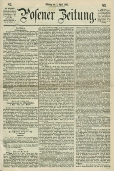 Posener Zeitung. 1862, [№] 82 (7 April) + dod.