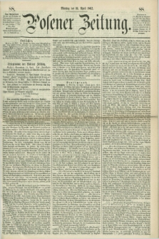 Posener Zeitung. 1862, [№] 88 (14 April) + dod.