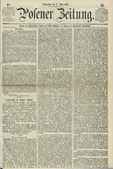 Posener Zeitung. 1862, [№] 91 (17 April) + dod.