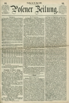 Posener Zeitung. 1862, [№] 93 (22 April) + dod.