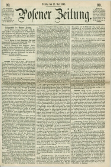 Posener Zeitung. 1862, [№] 99 (29 April) + dod.