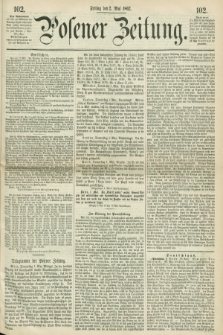 Posener Zeitung. 1862, [№] 102 (2 Mai)