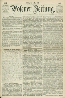 Posener Zeitung. 1862, [№] 104 (5 Mai) + dod.