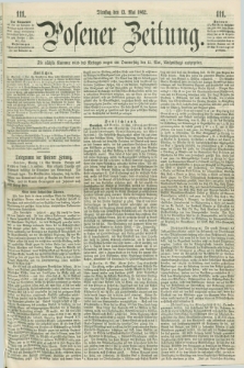 Posener Zeitung. 1862, [№] 111 (13 Mai) + dod.