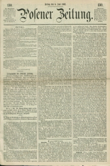 Posener Zeitung. 1862, [№] 130 (6 Juni) + dod.