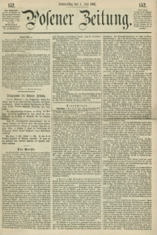 Posener Zeitung. 1862, [№] 152 (3 Juli) + dod.