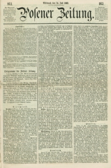 Posener Zeitung. 1862, [№] 163 (16 Juli) + dod.